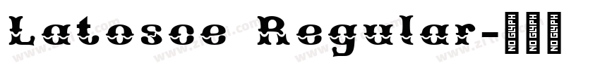 Latosce Regular字体转换 Latosce Regular字体转换